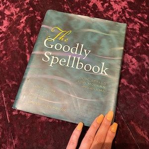 Beautiful Hardcover book “The Goodly Spellbook: Olde Spells for Modern Problems”
